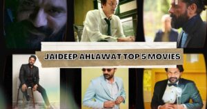 Jaideep Ahlawat Top 5 Movies