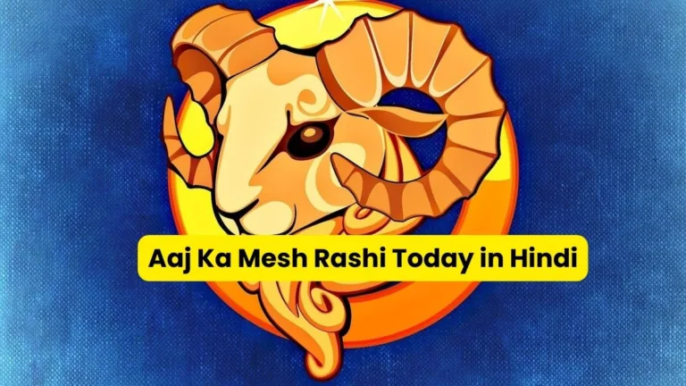 Aaj Ka Mesh Rashi Today in Hindi