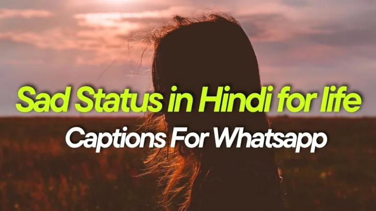 Top Sad Status in Hindi for life ,Captions For Whatsapp - Video